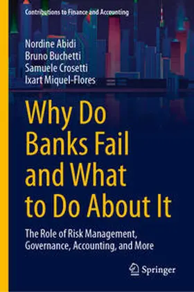 Abidi / Miquel-Flores / Buchetti |  Why Do Banks Fail and What to Do About It | Buch |  Sack Fachmedien