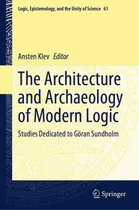 Klev |  The Architecture and Archaeology of Modern Logic | Buch |  Sack Fachmedien