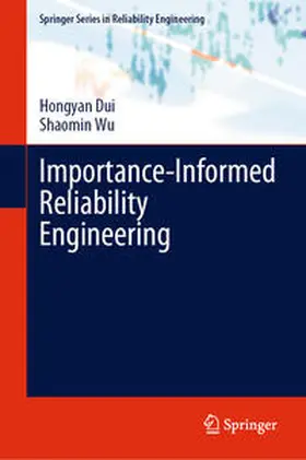 Dui / Wu | Importance-Informed Reliability Engineering | E-Book | sack.de