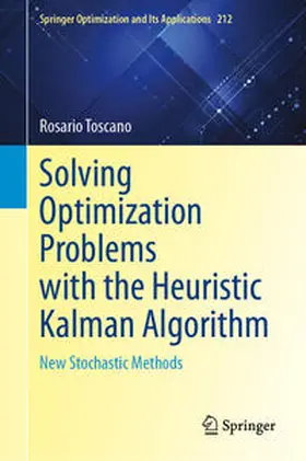Toscano |  Solving Optimization Problems with the Heuristic Kalman Algorithm | eBook | Sack Fachmedien