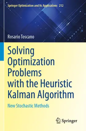 Toscano |  Solving Optimization Problems with the Heuristic Kalman Algorithm | Buch |  Sack Fachmedien