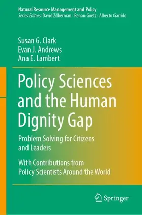 Clark / Andrews / Lambert |  Policy Sciences and the Human Dignity Gap | Buch |  Sack Fachmedien