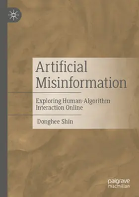 Shin |  Artificial Misinformation | Buch |  Sack Fachmedien