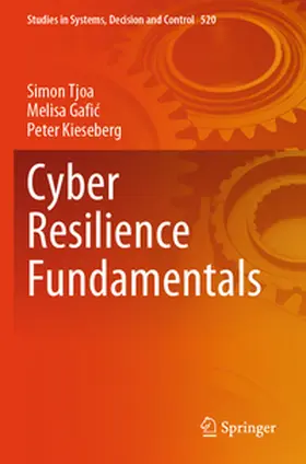Tjoa / Kieseberg / Gafic |  Cyber Resilience Fundamentals | Buch |  Sack Fachmedien