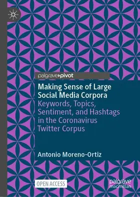 Moreno-Ortiz |  Making Sense of Large Social Media Corpora | Buch |  Sack Fachmedien