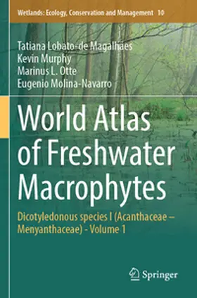 Lobato-de Magalhães / Molina-Navarro / Murphy |  World Atlas of Freshwater Macrophytes | Buch |  Sack Fachmedien