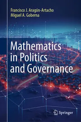 Aragón-Artacho / Goberna | Mathematics in Politics and Governance | E-Book | sack.de