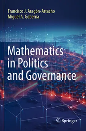 Goberna / Aragón-Artacho |  Mathematics in Politics and Governance | Buch |  Sack Fachmedien
