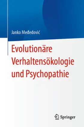 Mededovic / Mededovic |  Evolutionäre Verhaltensökologie und Psychopathie | eBook | Sack Fachmedien
