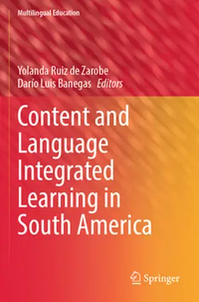 Banegas / Ruiz de Zarobe |  Content and Language Integrated Learning in South America | Buch |  Sack Fachmedien
