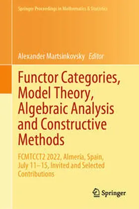 Martsinkovsky |  Functor Categories, Model Theory, Algebraic Analysis and Constructive Methods | eBook | Sack Fachmedien