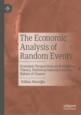 Hacioglu / Hacioglu |  The Economic Analysis of Random Events | Buch |  Sack Fachmedien