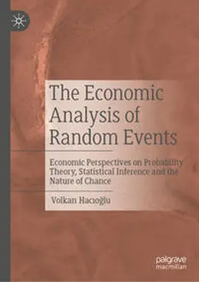 Hacioglu / Hacioglu | The Economic Analysis of Random Events | E-Book | sack.de