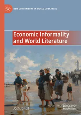 Jewell |  Economic Informality and World Literature | Buch |  Sack Fachmedien