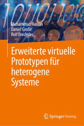Hassan / Große / Drechsler |  Erweiterte virtuelle Prototypen für heterogene Systeme | eBook | Sack Fachmedien