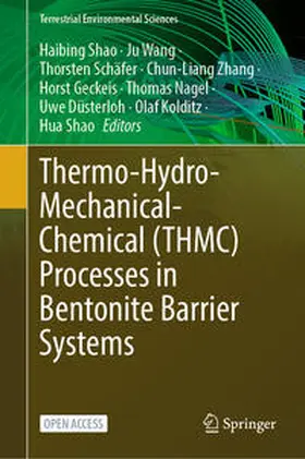 Shao / Wang / Schäfer |  Thermo-Hydro-Mechanical-Chemical (THMC) Processes in Bentonite Barrier Systems | Buch |  Sack Fachmedien