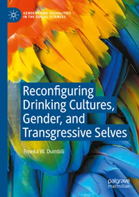 Dumbili |  Reconfiguring Drinking Cultures, Gender, and Transgressive Selves | Buch |  Sack Fachmedien