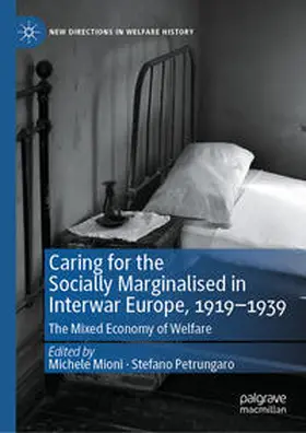 Mioni / Petrungaro | Caring for the Socially Marginalised in Interwar Europe, 1919–1939 | E-Book | sack.de