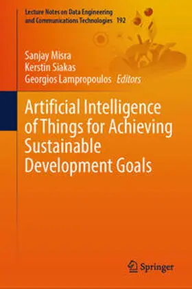 Misra / Siakas / Lampropoulos |  Artificial Intelligence of Things for Achieving Sustainable Development Goals | eBook | Sack Fachmedien