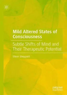 Sheppard |  Mild Altered States of Consciousness | Buch |  Sack Fachmedien