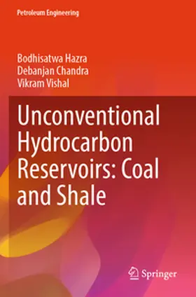 Hazra / Chandra / Vishal |  Unconventional Hydrocarbon Reservoirs: Coal and Shale | Buch |  Sack Fachmedien
