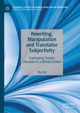 Liu | Rewriting, Manipulation and Translator Subjectivity | E-Book | sack.de