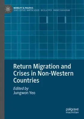 Yeo |  Return Migration and Crises in Non-Western Countries | Buch |  Sack Fachmedien