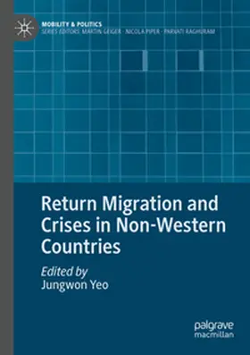 Yeo | Return Migration and Crises in Non-Western Countries | Buch | 978-3-031-53564-2 | www2.sack.de