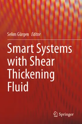 Gürgen |  Smart Systems with Shear Thickening Fluid | Buch |  Sack Fachmedien