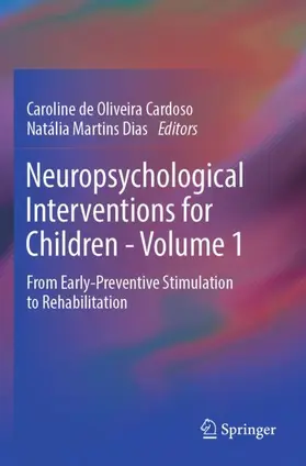 Dias / Cardoso |  Neuropsychological Interventions for Children - Volume 1 | Buch |  Sack Fachmedien