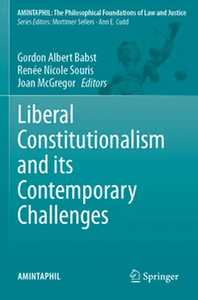Babst / Souris / McGregor |  Liberal Constitutionalism and its Contemporary Challenges | Buch |  Sack Fachmedien