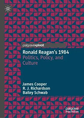 Cooper / Schwab / Richardson |  Ronald Reagan's 1984 | Buch |  Sack Fachmedien