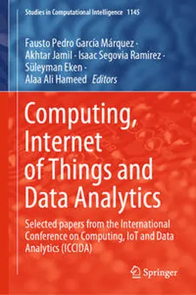 García Márquez / Jamil / Hameed |  Computing, Internet of Things and Data Analytics | Buch |  Sack Fachmedien