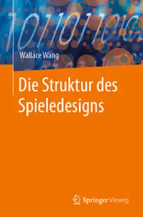 Wang |  Die Struktur des Spieledesigns | eBook | Sack Fachmedien