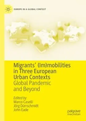 Caselli / Dürrschmidt / Eade |  Migrants’ (Im)mobilities in Three European Urban Contexts | eBook | Sack Fachmedien