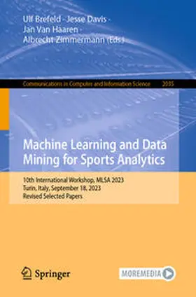Brefeld / Davis / Van Haaren |  Machine Learning and Data Mining for Sports Analytics | eBook | Sack Fachmedien