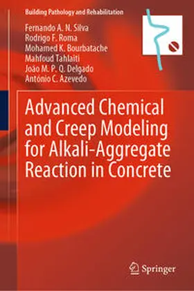Silva / Roma / Bourbatache |  Advanced Chemical and Creep Modeling for Alkali-Aggregate Reaction in Concrete | eBook | Sack Fachmedien