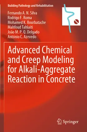 Silva / Roma / Azevedo |  Advanced Chemical and Creep Modeling for Alkali-Aggregate Reaction in Concrete | Buch |  Sack Fachmedien