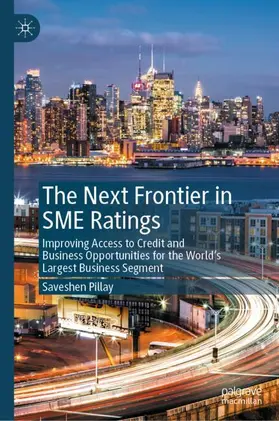 Pillay | The Next Frontier in SME Ratings | Buch | 978-3-031-54014-1 | www2.sack.de