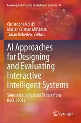 Kolski / Rebedea / Mihaescu |  AI Approaches for Designing and Evaluating Interactive Intelligent Systems | Buch |  Sack Fachmedien