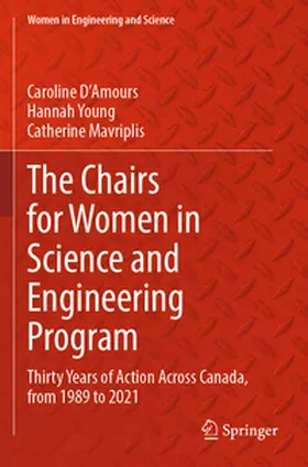 D'Amours / Mavriplis / Young |  The Chairs for Women in Science and Engineering Program | Buch |  Sack Fachmedien