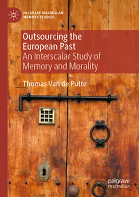 Van de Putte |  Outsourcing the European Past | Buch |  Sack Fachmedien
