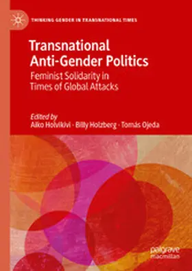 Holvikivi / Holzberg / Ojeda |  Transnational Anti-gender Politics | eBook | Sack Fachmedien