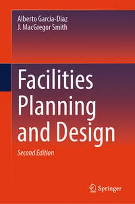 Smith(Deceased) / Garcia-Diaz |  Facilities Planning and Design | Buch |  Sack Fachmedien