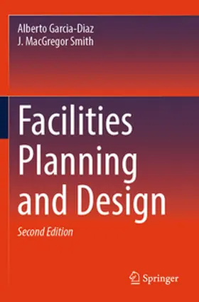 Smith(Deceased) / Garcia-Diaz |  Facilities Planning and Design | Buch |  Sack Fachmedien