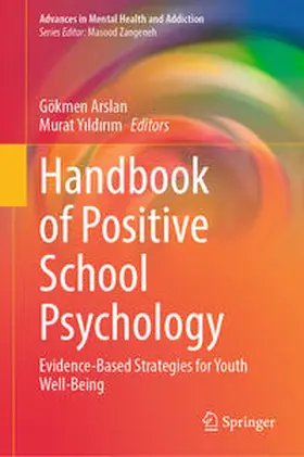 Arslan / Yildirim / Yildirim |  Handbook of Positive School Psychology | eBook | Sack Fachmedien