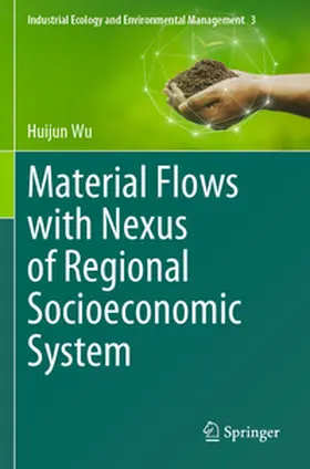Wu |  Material Flows with Nexus of Regional Socioeconomic System | Buch |  Sack Fachmedien