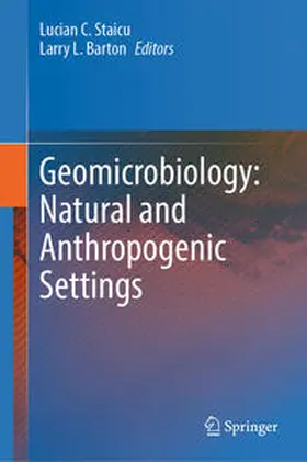 Staicu / Barton |  Geomicrobiology: Natural and Anthropogenic Settings | eBook | Sack Fachmedien