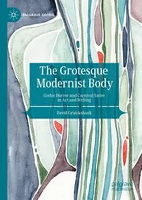 Cruickshank |  The Grotesque Modernist Body | eBook | Sack Fachmedien