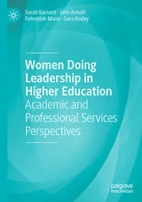 Barnard / Bosley / Arnold |  Women Doing Leadership in Higher Education | Buch |  Sack Fachmedien